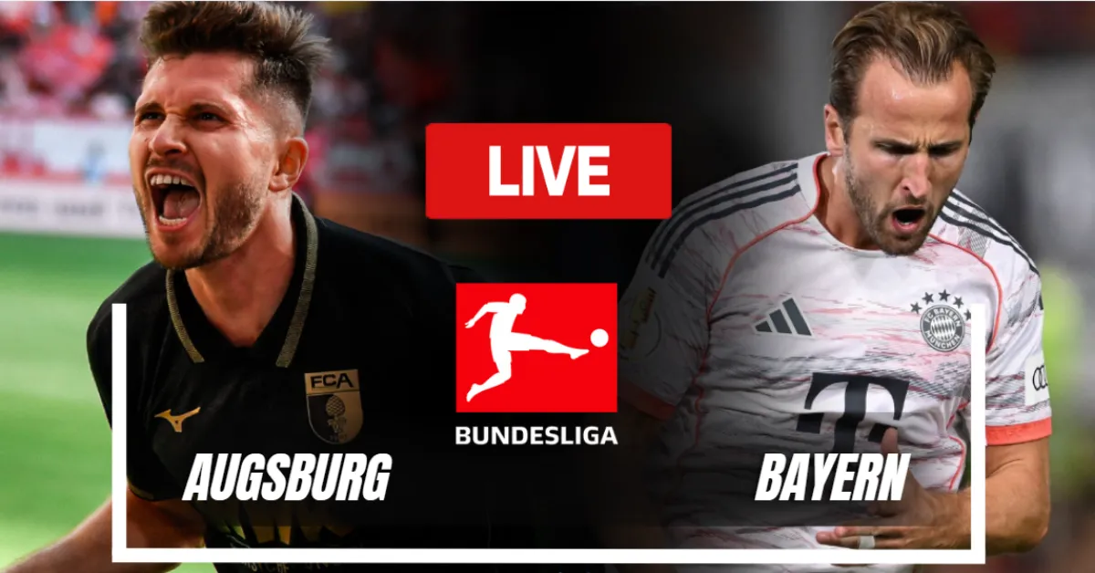 Augsburg vs Bayern Today Live Match: Kickoff, Highlights, and Insights