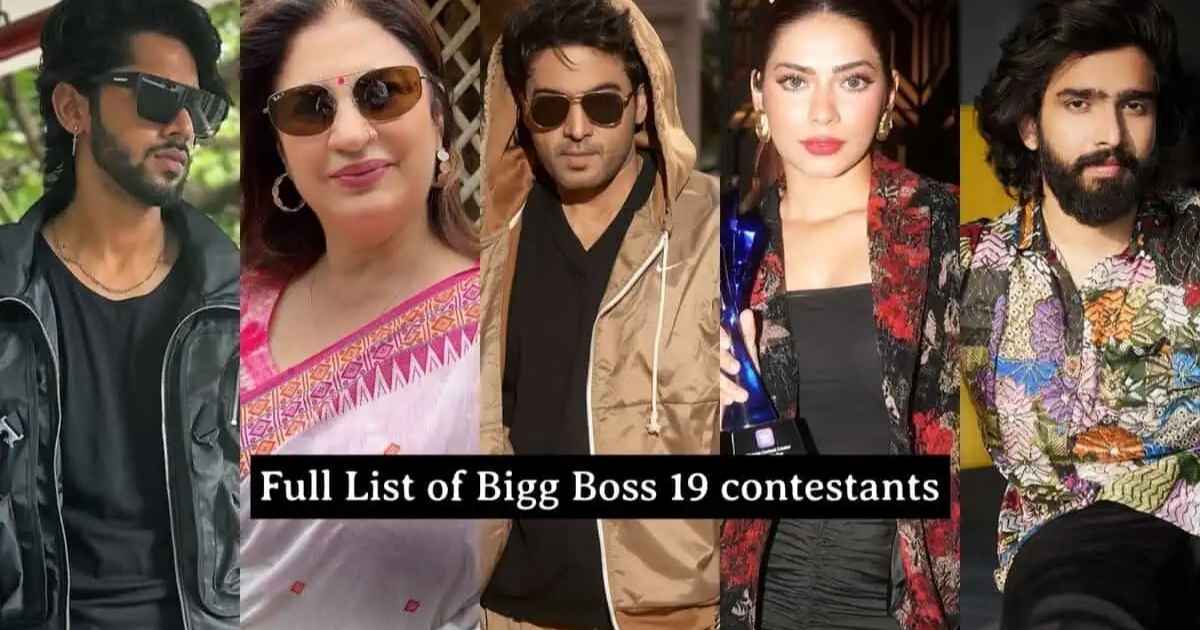 Bigg Boss 19 Contestants List 2025