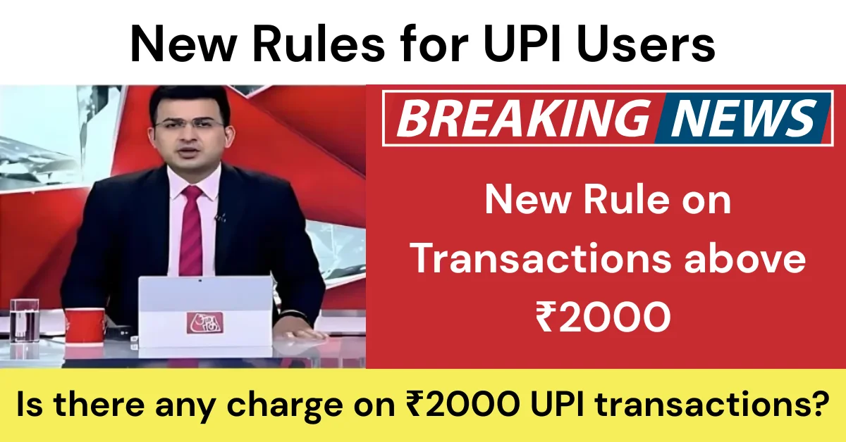 UPI New Rule 2025: Government’s New Update on Transactions and Security